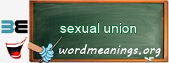 WordMeaning blackboard for sexual union
